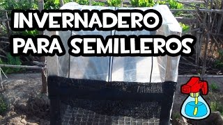 Como Hacer un INVERNADERO para SEMILLEROS  Huerto Ecologico [upl. by Derek]