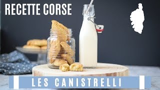 RECETTE CORSE  LES CANISTRELLI [upl. by Afatsom]