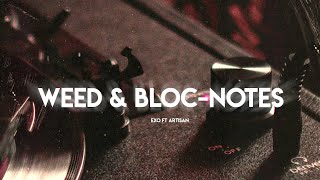 Exotik  Weed amp Blocnotes ft ArtisanMc Lyric Video [upl. by Korie]