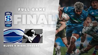 FULL GAME Blues v Highlanders Sky Super Rugby TransTasman Final [upl. by Uthrop6]