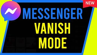 How to Use Facebook Messenger Vanish Mode  Send Disappearing Facebook Messages [upl. by Franchot304]