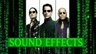 The Matrix  Sound Effects Supercut [upl. by Barcus]