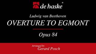 Overture to ‘Egmont’ Op 84 – Ludwig van Beethoven arr Gerard Posch [upl. by Thorner222]