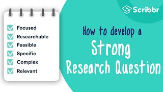 How to Develop a STRONG Research Question  Scribbr 🎓 [upl. by Tori]