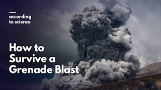 How to Survive a Grenade Blast According to Science [upl. by Bambie]