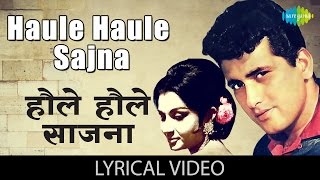 Haule Haule with lyrics  हौले हौले गाने के बोल  Sawan Ki Ghata  Manoj KumarSharmila Tagore [upl. by Rorie]