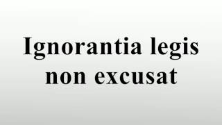 Ignorantia legis non excusat [upl. by Suivat134]