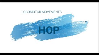 Locomotor Movements Hop [upl. by Dygal569]