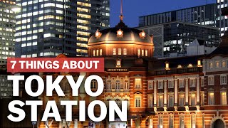 7 Things to know about Tokyo Station  japanguidecom [upl. by Aube]