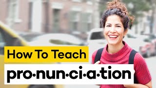 Teaching Pronunciation in 8 Steps [upl. by Eannaj]