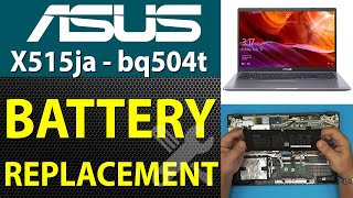 ASUS X515ja 🚩Bq504t 💻 Battery Replacement [upl. by Stempien]