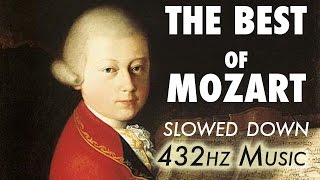 The Best Of Mozart  Slowed Down  432Hz  45 Hours [upl. by Jayne]