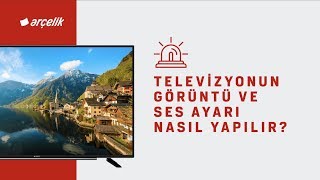 Televizyonun Görüntü ve Ses Ayarı Nasıl Yapılır [upl. by Arita]