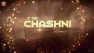 Chashni Remix  DJ KING  Bharat  Salman Khan Katrina Kaif [upl. by Adohr]