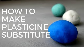 How to Make Plasticine Substitute [upl. by Oiluarb]