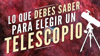 ¿Cómo elegir un TELESCOPIO 🔭 [upl. by Rennane]