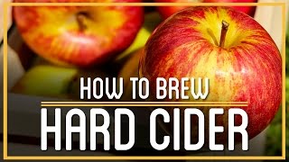 Hard Cider  How to Brew Everything [upl. by Adimra667]