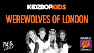 KIDZ BOP Kids  Werewolves Of London Halloween Hits [upl. by Hyacinthe]