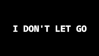 XXXTENTACION  I DONT LET GO Lyrics [upl. by Gnof]