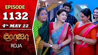 ROJA Serial  Episode 1132  4th May 2022  Priyanka  Sibbu Suryan  Saregama TV Shows Tamil [upl. by Andrel431]