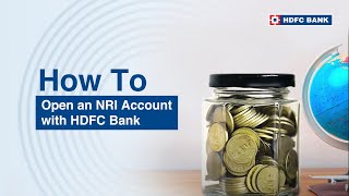 How To Open An NRI Account With HDFC Bank  HDFC Bank [upl. by Siroled155]