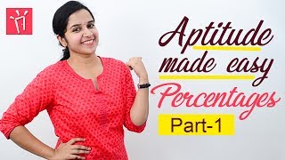 Aptitude Made Easy – Problems on Percentages – Part 1 Basics and Methods Shortcuts Tricks [upl. by Ifar]