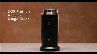 LOR Milk Frother A Quick Usage Guide [upl. by Enoid]