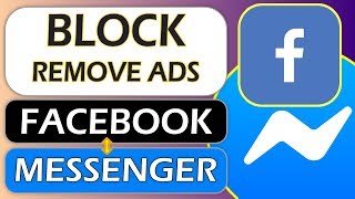 How to Block amp Remove ads from Facebook and Messenger App [upl. by Chobot]