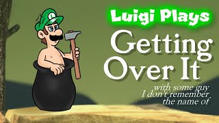 Luigi Plays GETTING OVER ITTT [upl. by Ylime]