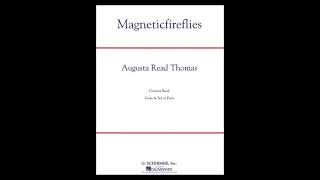 Augusta Read Thomas Magneticfireflies 2001 [upl. by Ariaz174]