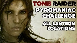 Tomb Raider  Pyromaniac Challenge All Lantern Locations  Mountain Temple [upl. by Adehsor]