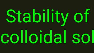 Stability of Colloidal Solution explained [upl. by Vinia317]