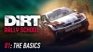 Lesson 01 The Basics  DiRT Rally School [upl. by Arevle]