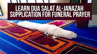 LEARN Salat al Janaza  DUA E JANAZAH  Namaz e Janazah Ki Dua  Funeral Prayer [upl. by Ethe]