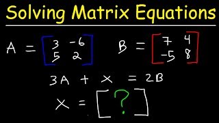 Solving Matrix Equations [upl. by Grunenwald212]