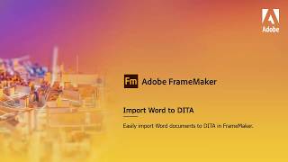 Import Word content to DITA in Adobe FrameMaker [upl. by Odlo]