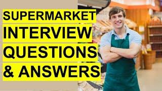 SUPERMARKET INTERVIEW Questions amp Answers Tesco Aldi Lidl Morrisons and Sainsburys [upl. by Longley45]