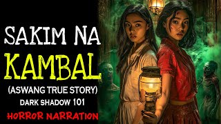 SAKIM NA KAMBAL Aswang True Story [upl. by Oiludbo]