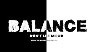 Armin van Buuren feat Matluck  Dont Let Me Go Lyric Video [upl. by Heid408]