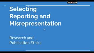 Selective Reporting and Misrepresentation of data Research and Publication ethics Phd coursework [upl. by Maloy821]