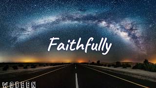 Faithfully「LYRICS」 Journey [upl. by Averil290]