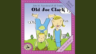 Old Joe Clark [upl. by Shalna]