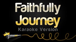 Journey  Faithfully Karaoke Version [upl. by Esiocnarf554]