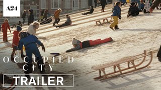 Occupied City  Official Trailer HD  A24 [upl. by Airamak892]