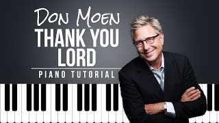 Don Moen  Thank You Lord  Easy Piano Tutorial [upl. by Eseuqram]