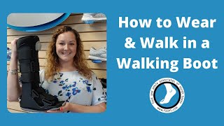 How to Wear amp Walk in a Walking Boot [upl. by Chuck]