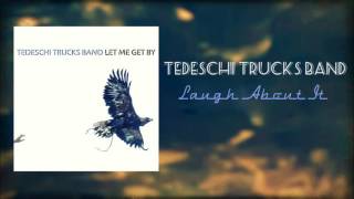 Tedeschi Trucks Band Laugh About It [upl. by Kirima]