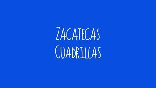 Zacatecas  Cuadrillas Audio [upl. by Vasos]