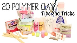 20 Polymer Clay Tips and Tricks for Beginners [upl. by Zink]